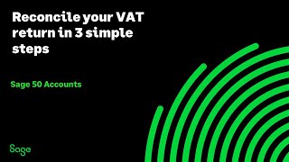 Sage 50 Accounts UK  Reconcile your VAT Return in 3 simple steps [upl. by Litsyrk]