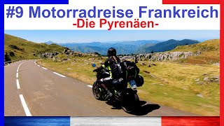 9 Motorradreise Tour de France  ⛰🏍Die Pyrenäen🏍 ⛰ [upl. by Neesay167]