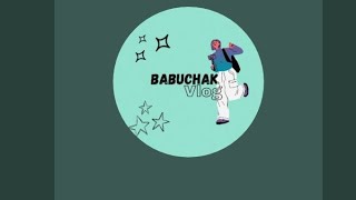 Babuchak Vlog is live [upl. by Katalin]