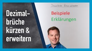 Dezimalbrüche kürzen amp erweitern MIT Beispielen [upl. by Schurman]