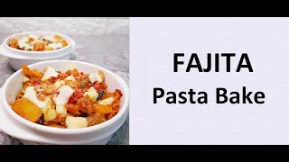 Fajita Pasta Bake Recipe  Vegetarian  Foodomania [upl. by Lamonica383]