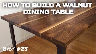 How to Build A Walnut Dining Table BYOT 23 [upl. by Onitsirc507]