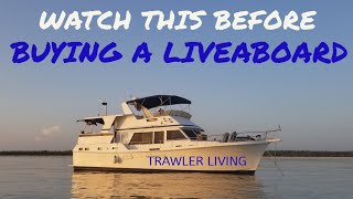 Guide to buying a liveaboard  Boat Insurance  What we wish we knew  TRAWLER LIVING  S2E12 [upl. by Assenab]