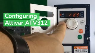 Programming Altivar ATV312 for Local Speed and 2 Wire Start Stop Control  Schneider VFD [upl. by Wernick]