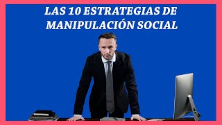 25 Las 10 Estrategias de MANIPULACIÓN SOCIAL y Cómo Evitarla [upl. by Ahseekat]