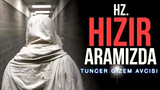 Hz HIZIR ARAMIZDA DÜNYANIN EN GİZEMLİ İNSANININ HAYAT HİKAYESİ [upl. by Ahsenre]