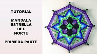 MANDALA ESTRELLA DEL NORTE PRIMERA PARTE  Como ensamblar una estructura de 8 palos [upl. by Natye]