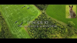 Episode 10 Broadleaves amp ACRES scheme [upl. by Drarrej]