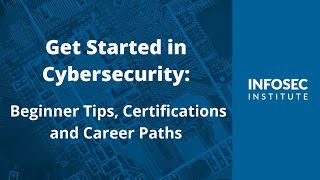 Get Started in Cybersecurity Beginner Tips Certifications and Career Paths [upl. by Ambie]