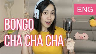 Bongo Cha Cha Cha  Cover English Version [upl. by Annaitsirk]