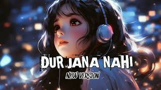 DUR JANA NAHI  new ai song  new sad song  new version [upl. by Aitra]