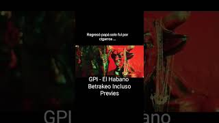 GPI  El Habano reggaeton music [upl. by Hadihsar122]