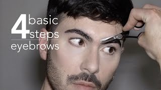 4 Basic Steps  Mens Eyebrows [upl. by Naiviv427]