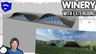 Modeling Complex Structures in SketchUp  The Winery [upl. by Niwrehs416]