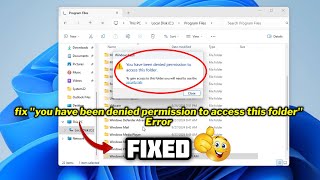 How to fix quotyou have been denied permission to access this folderquot Error in windows 1011 [upl. by Berlinda]