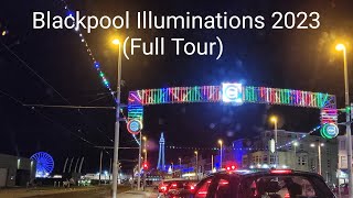 Blackpool Illuminations 2023 Full Tour VisitBlackpool [upl. by Lennor]