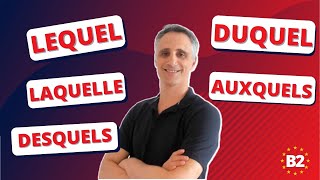 Les PRONOMS RELATIFS COMPOSÉS  LEQUEL DUQUEL AUQUEL AUXQUELLES etc [upl. by Negah10]