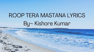 Roop Tera Mastana Lyrics [upl. by Nhguaval23]