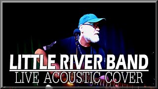 Little River Band  Retro Cover [upl. by Ltsyrk785]