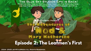 TAONAMK  EP2 The Leafmens First [upl. by Alisha81]