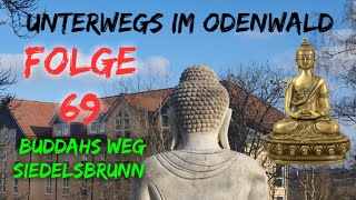 Buddahs Weg Siedelsbrunn  FOLGE 69 Unterwegs im Odenwald  die PÜFFCHENS [upl. by Sophie]