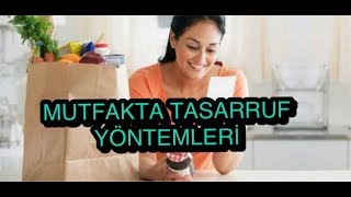 MUTFAKTA TASARRUF YÖNTEMLERİ [upl. by Davie]