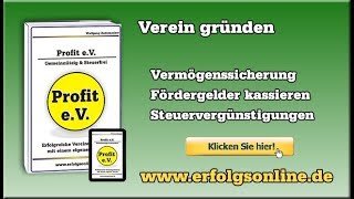 Eigenen Verein gründen  Schritte zur Gründung eines Vereins »Profit eV  eigenen Verein gründen« [upl. by Ikciv464]