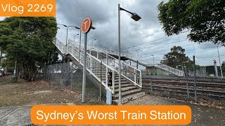 Sydney Trains Vlog 2269 Sydney’s Worst Train Station [upl. by Duffy553]