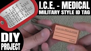 Military Dog Tag Style ICE  Medical ID Tag  DIY Project [upl. by Daigle]