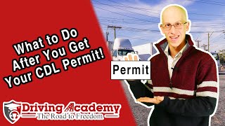 What to do Once You Get Your CDL Permit  Driving Academy [upl. by Ellehctim]