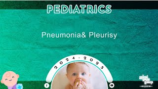 Ch5 Part3  chest  Pneumonia and Pleurisy  Pediatrics [upl. by Marlene245]