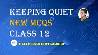 Keeping quiet new MCQs class 12 [upl. by Attirb]