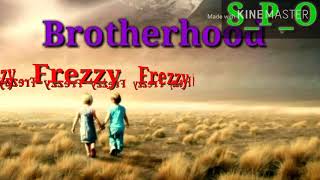 Brotherhood [upl. by Rosalynd]