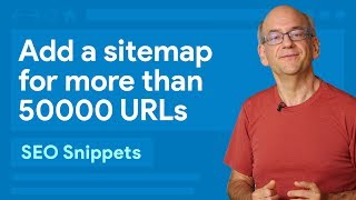 Add a sitemap for more than 50000 URLs  SEO Snippets [upl. by Yhtak]