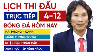 Lịch trực tiếp bóng đá hôm nay 412  Hải Phòng vs CAHN vòng 4 VLeague trên FPT Play [upl. by Noloc104]