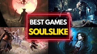 TOP 24 BEST SOULSLIKE GAMES OF ALL TIME YOU NEED TO PLAY [upl. by Bick37]