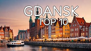 Top 10 Things to Do in Gdansk Poland  Gdansk Travel Guide 2024 [upl. by Foster]