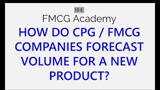 How do CPG  FMCG companies forecast volume for a new product [upl. by Draper]