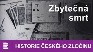 Historie českého zločinu Zbytečná smrt [upl. by Eseekram]