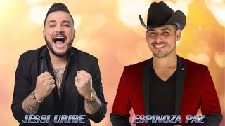 JESSI URIBE Y ESPINOZA PAZ EXITOS  MANO A MANO JESSI URIBE VS ESPINOZA PAZ [upl. by Nolrah]