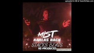 MIST  KARLAS BACK INSTRUMENTAL  STACKSBEATS [upl. by Iruahs]