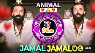 AnimalJamal Jamalo Edm Mix DJ Siam mix Bobby Deol Entry Song  trending Tik Tok Viral 2024 Trance [upl. by Arnold]