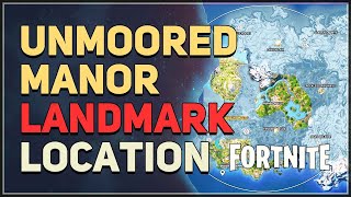 Unmoored Manor Location Fortnite [upl. by Eidok342]