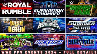 WWE Pay Per View Events 2024  Full Schedule  Full Details  Date Time Venue  WWE PPV Events 2024 [upl. by Nikos]