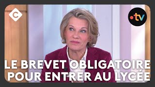 À partir de 2027 le brevet obligatoire pour entrer au lycée  explications de Anne GenetetC à Vous [upl. by Ramso]