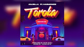 Anjella ft Harmonize  Toroka Official Audio [upl. by Mick]