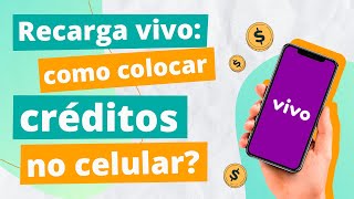 RECARGA VIVO como colocar créditos no celular [upl. by Natelson]