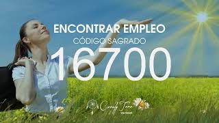 Encontrar empleo con el Código Sagrado 16700 [upl. by Gnes]