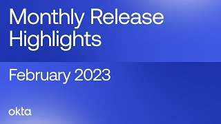 Product Release Highlights  February 2023 [upl. by Eisor]