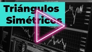 Triángulos Simétricos Opciones Binarias Figuras Chartistas [upl. by Ripleigh]